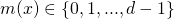 m(x)\in \{0,1,...,d-1\}